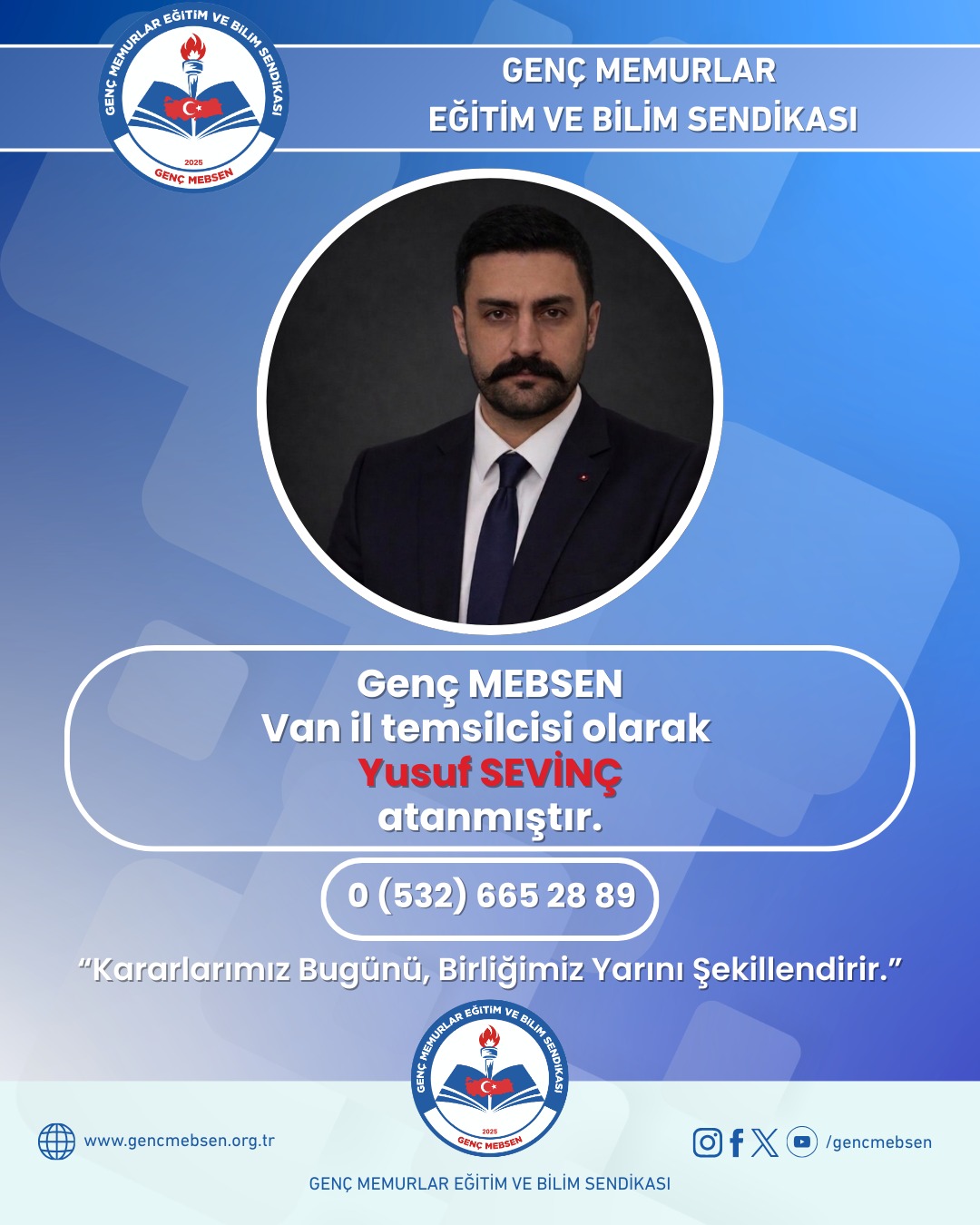 Genç MEBSEN Van İl Temsilcisi Olarak 'Yusuf SEVİNÇ' Atanmıştır